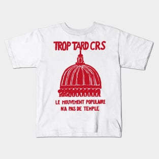 Trop Tard CRS - Mai 68 Paris Kids T-Shirt